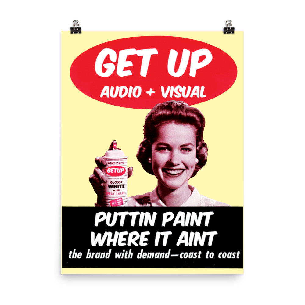 Paint Where It Aint Poster Print